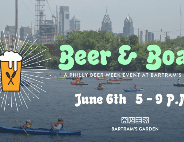 Beer & Boats at Bartram's Garden